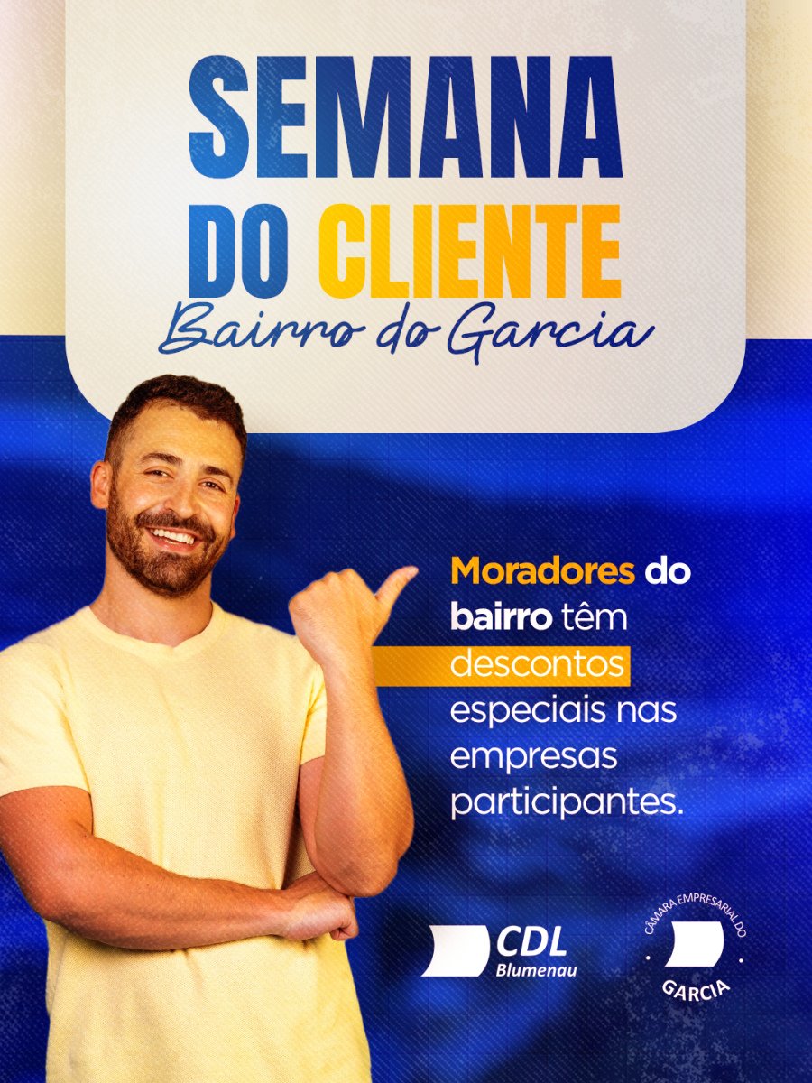 Semana do Cliente no Grande Garcia
