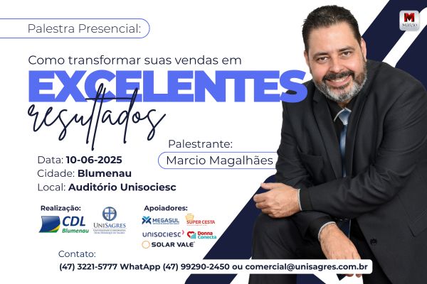 CDL Blumenau promove palestra com Márcio Magalhães: “Como transformar suas vendas em excelentes resultados”