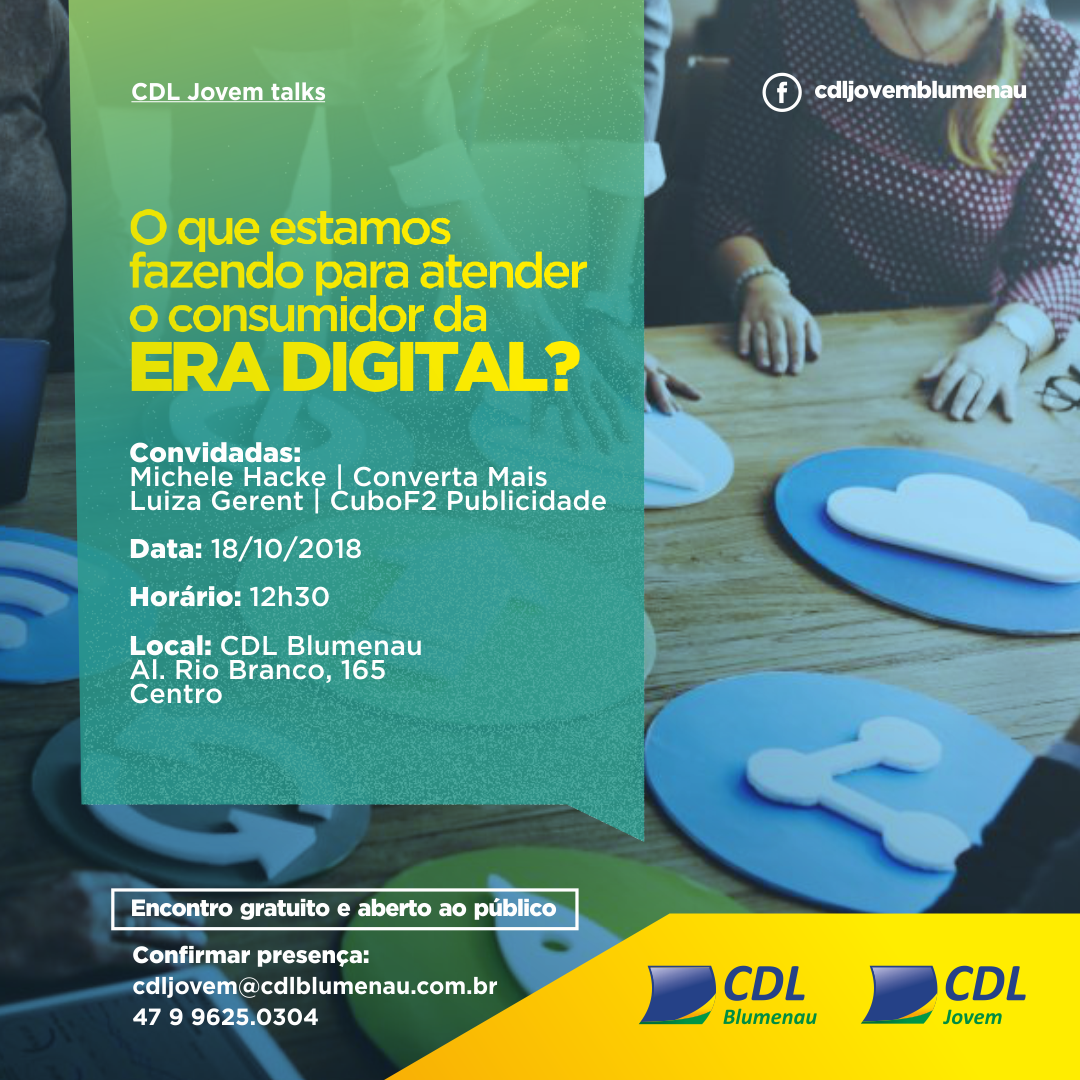 Consumidor da era digital é tema do CDL Jovem Talks, em Blumenau