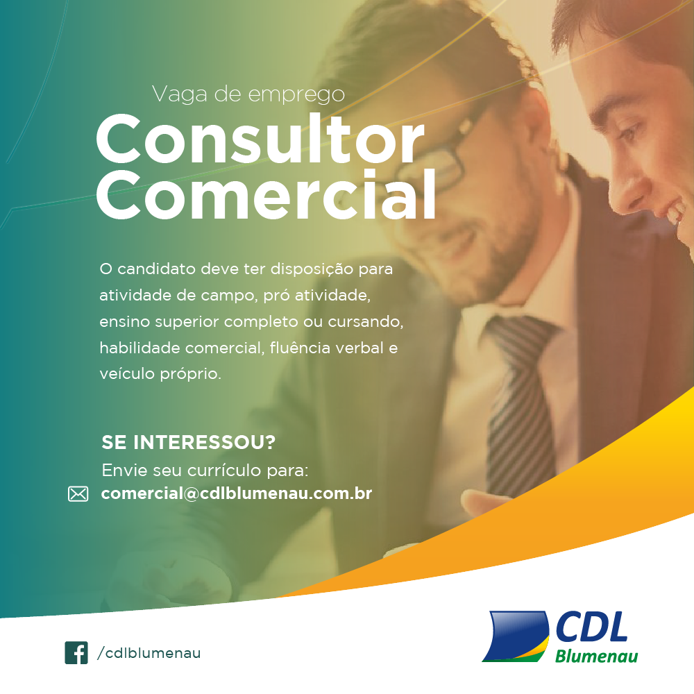 CDL Blumenau está contratando um profissional para atuar como consultor comercial