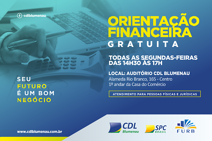 CDL Blumenau, em parceria coma FURB, oferece serviço de orientação financeira gratuitamente 