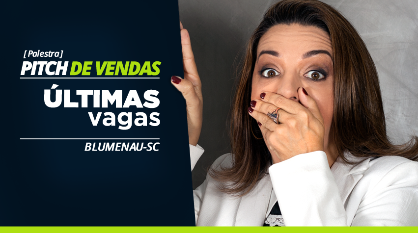 Palestra Pitch de Vendas com Lena Souza,em Blumenau