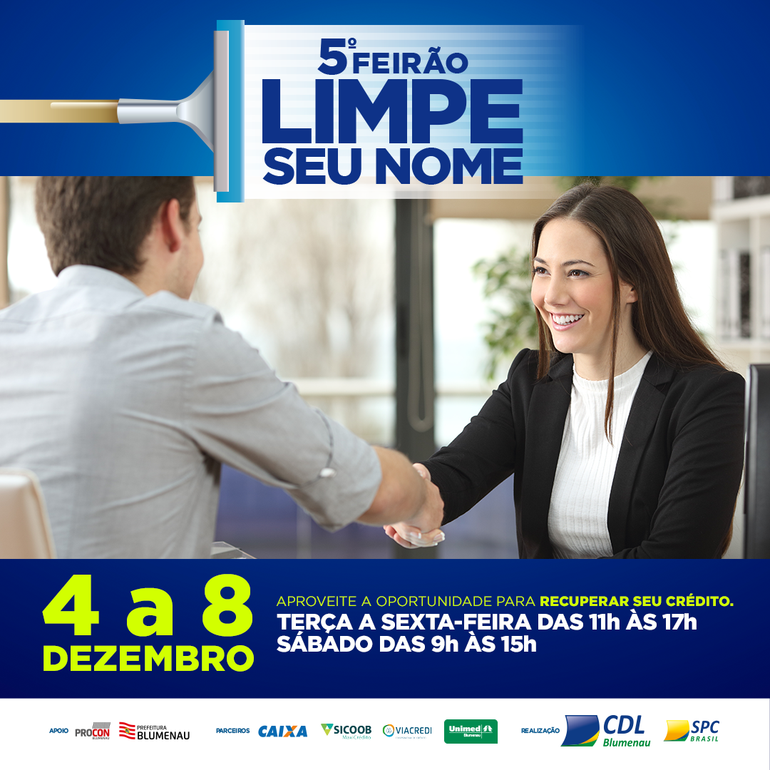Feirão Limpe Seu Nome termina neste sábado, em Blumenau