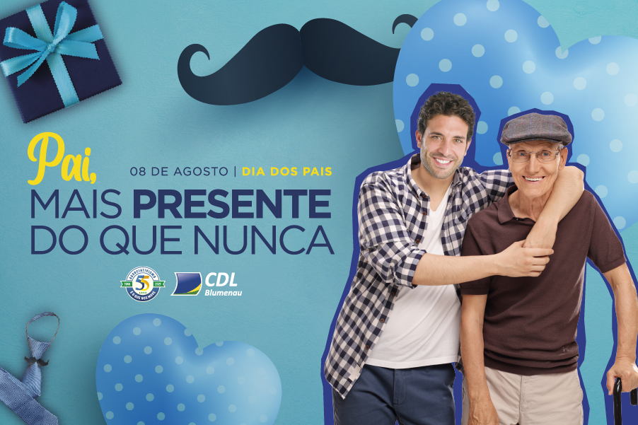 Dia dos Pais CDL Blumenau