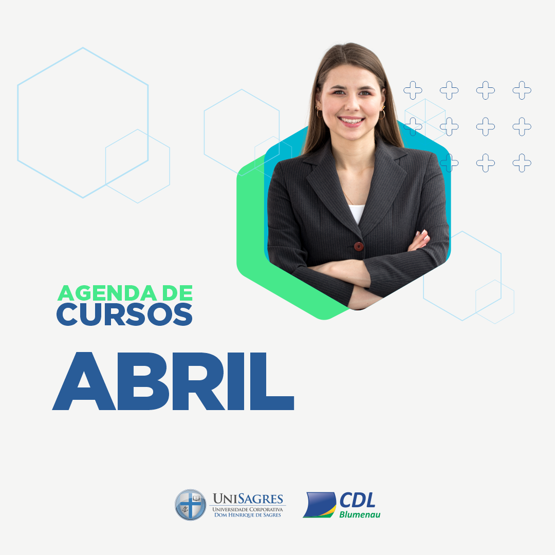  Conheça a agenda de cursos da CDL e UniSagres para abril