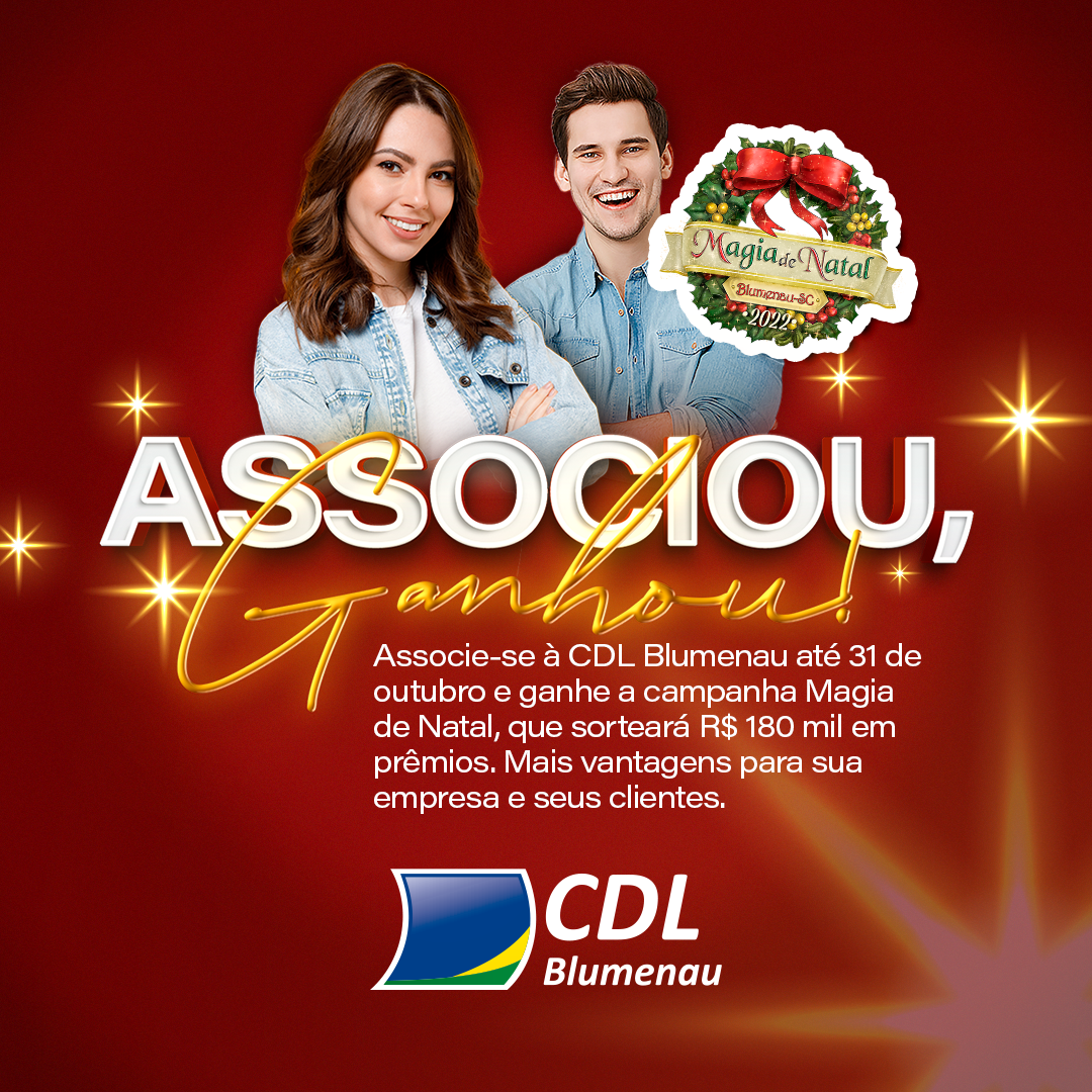“Associou, Ganhou” é a nova campanha da CDL Blumenau