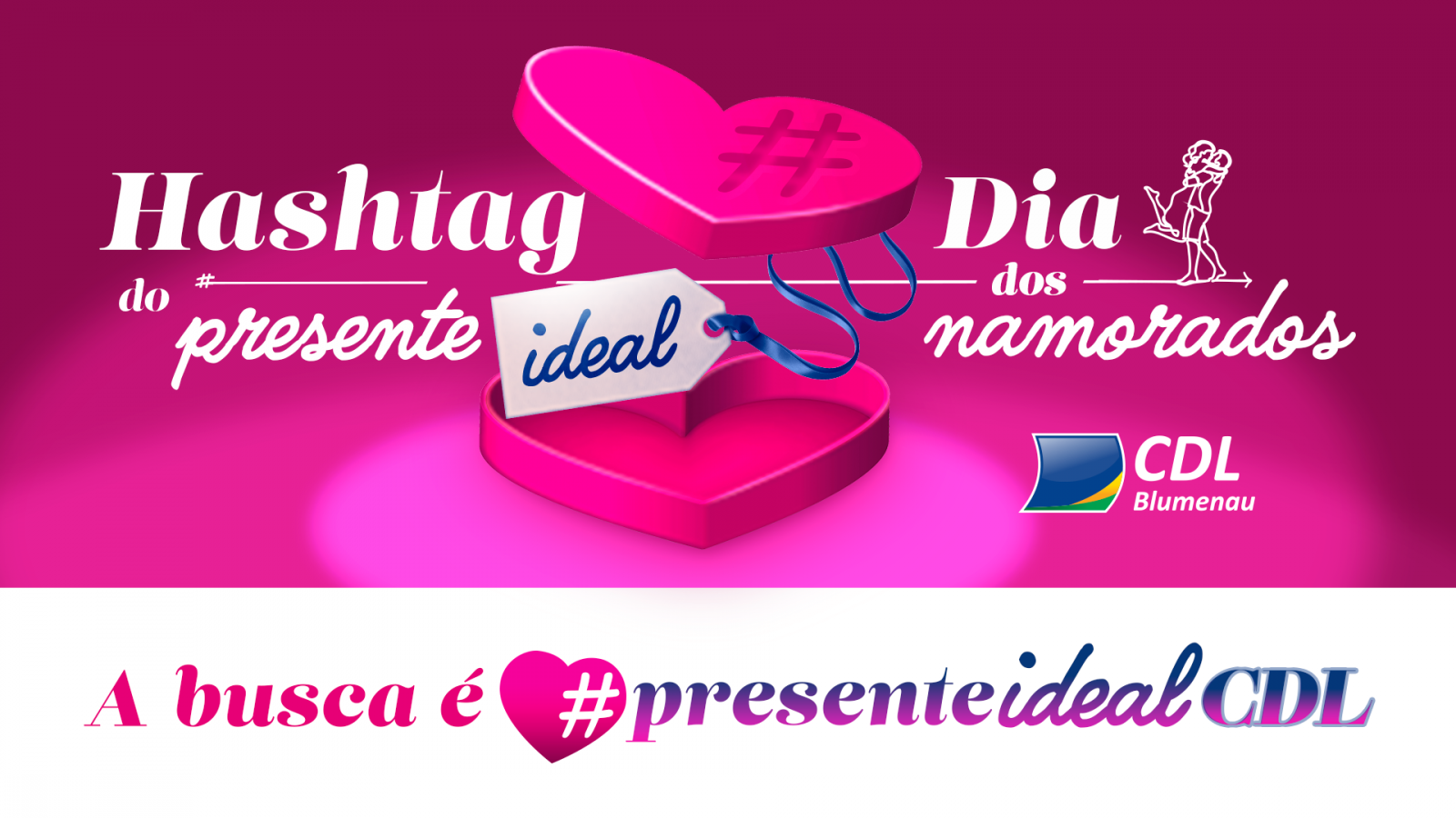 CDL Blumenau inova na Campanha para o Dia dos Namorados