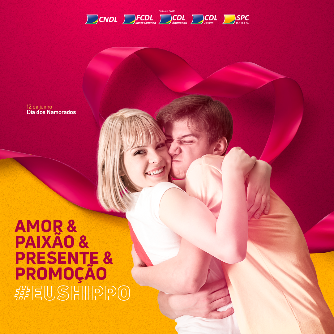 Dia dos Namorados: conheça a nova campanha da CDL Blumenau