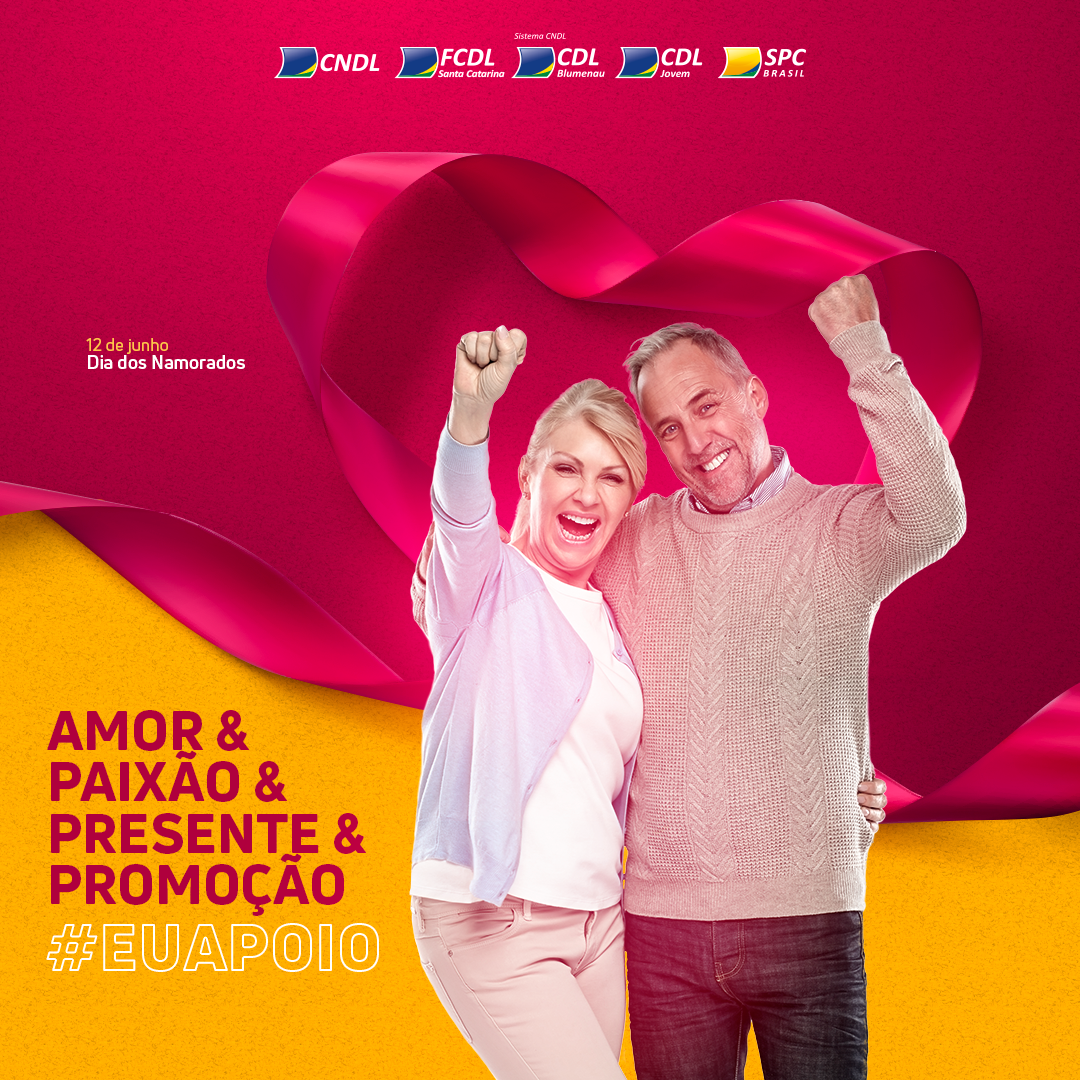 Dia dos Namorados: conheça a nova campanha da CDL Blumenau