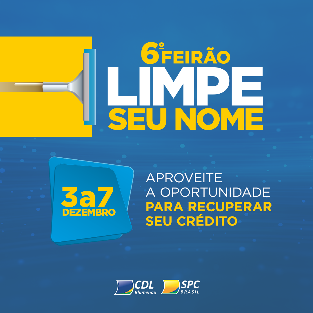 Feirão Limpe Seu Nome, da CDL Blumenau, será de 3 a 7 de dezembro