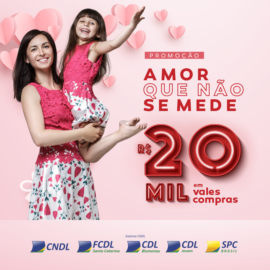 Promoção CDL Blumenau Dia das Mães