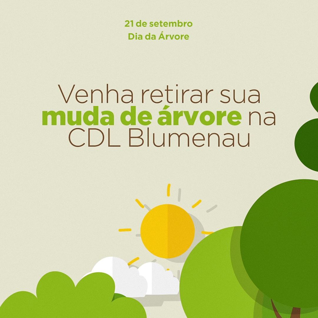 Dia da Árvore: CDL Blumenau distribuirá mudas em comemoração à data