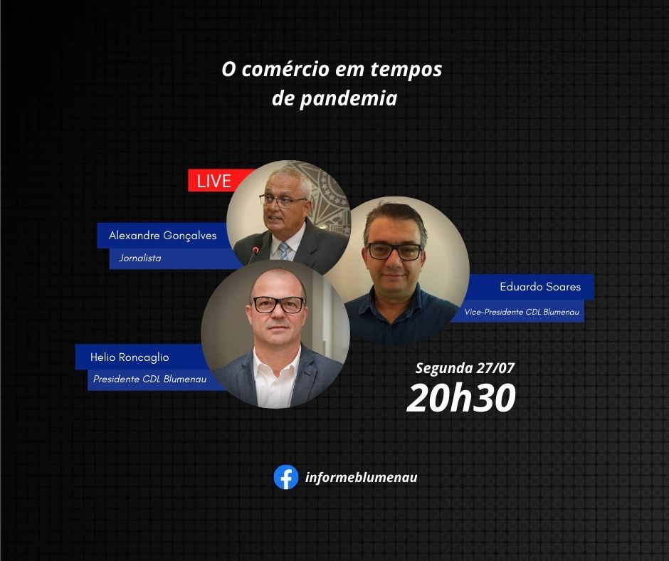 Presidente e vice-presidente da CDL Blumenau participam de live sobre o comércio em tempos de pandemia 
