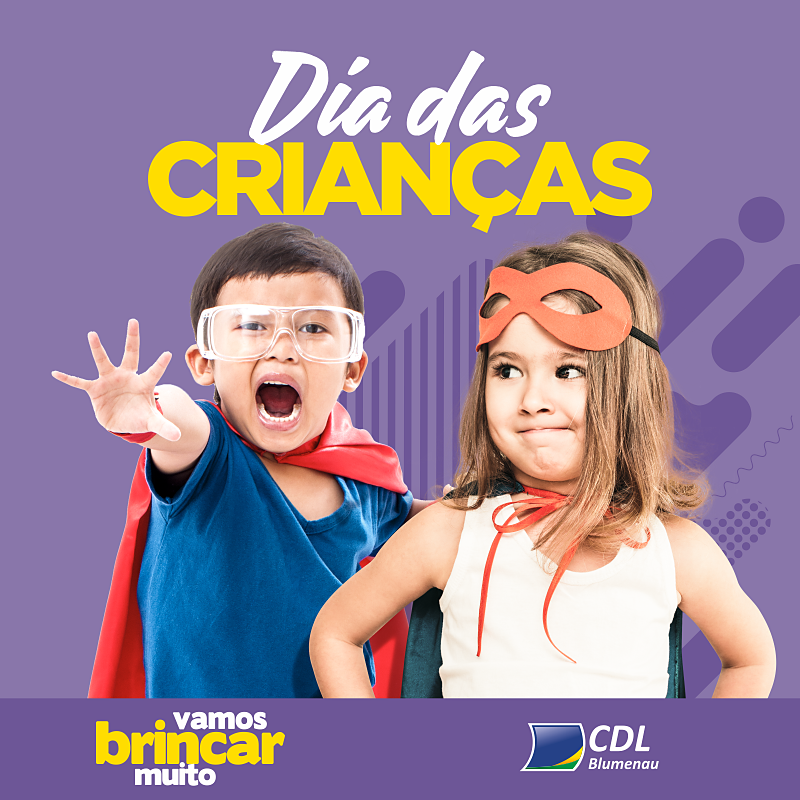 Dia das Crianças: Vamos Brincar Muito é tema da campanha da CDL Blumenau para a data